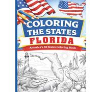 Coloring the States: Florida: America's 50 States Coloring Books
