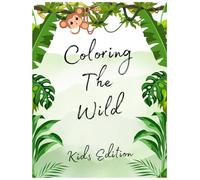 Coloring The Wild: Best Animal Coloring Book for Kids: Large Print, Single-Sided (8.5x11 in) | 25 Unique Coloring Pages