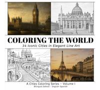 Coloring The World: 34 Iconic Cities in Elegant Line Art