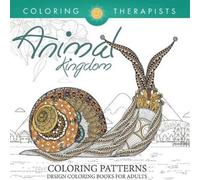 Coloring Therap Animal Kingdom Coloring Patterns - Pattern Coloring (Tascabile)