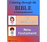 Coloring through the BIBLE: A Coloring Adventure