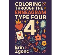 Coloring Through the Enneagram: Type 4: 24-Page Coloring Book