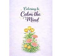 Coloring to calm the mind