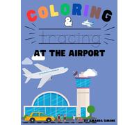 Coloring & Tracing At The Airport
