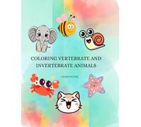 Coloring vertebrate and invertebrate animals: Let's color the vertebrate and invertebrate animals
