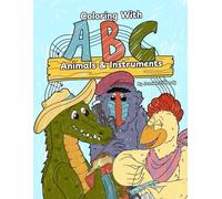 Coloring with ABC Animals and Instruments