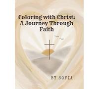 Coloring with Christ: A Journey Through Faith