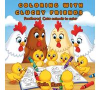 Coloring with Clucky Friends: Cute Feathered animals to color
