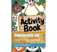 Coloring with Joy: Children's Coloring Book
