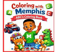 Coloring with Memphis: ABC's Coloring Book