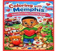 Coloring with Memphis: Valentine's Day Coloring Book