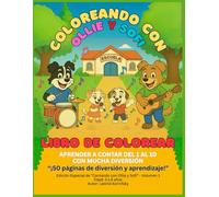 COLORING WITH OLLIE & SOFI: “50 pages of fun and learning!”