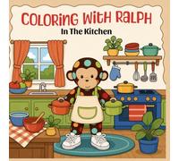 Coloring with Ralph: In The Kitchen