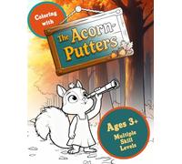 Coloring with The Acorn-Putters: A Coloring Book for Children