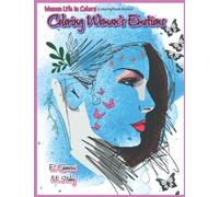 Coloring Women’s Emotions: Coloring Book for Women and girls, Featuring Beautiful Illustrations of Women, Hairstyles, Emotions... for Relaxation and Stress Relief , Beautiful Grayscale Images.