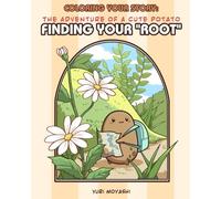 Coloring Your Story: The Adventure of A Cute Potato - Finding Your Root