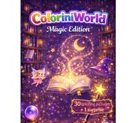 ColoriniWorld - Magic Edition: Magical Coloring Book for Kids | 30 Fun & Easy Coloring Pages with Wizards, Witches, Potions & Enchanted Worlds