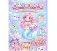 ColoriniWorld - Mermaid Edition: A Cute Mermaid Coloring Book for Kids Ages 3-5 | 30 Easy and Fun Underwater Coloring Pages with Mermaids, Dolphins, Seahorses and Ocean Friends