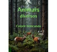 COLORIR BRINCANDO: LIVRO PARA COLORIR COM ANIMAIS DIVERSOS