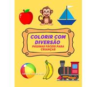 Colorir com Diversão: Páginas Fáceis para Crianças pintar