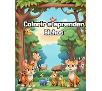 Colorir e aprender Bichos: Livro de colorir para crianças com nomes dos animais para aprender.