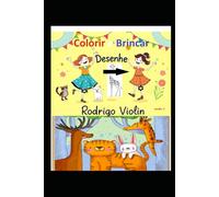 Colorir e Brincar: Desenhe