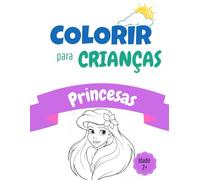 COLORIR PARA CRIANÇAS: Princesas