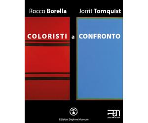 Coloristi a confronto. Rocco Borella e Jorrit Tornquist. - [Daphne Museum]