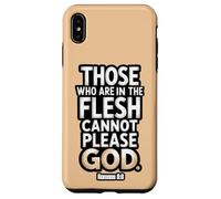 Coloro che sono nella carne non possono piacere a Dio Romani 8:8 Custodia per iPhone XS Max