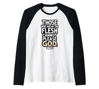 Coloro Che Sono nella Carne Non Possono Piacere a Dio Romani 8:8 Maglia con Maniche Raglan