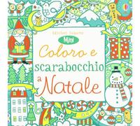 Coloro e scarabocchio a Natale. Mini. Ediz. illustrata