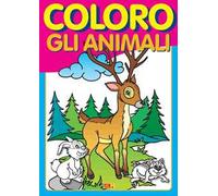 Coloro gli animali. Ediz. illustrata