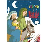 Coloro il Natale. Ediz. illustrata