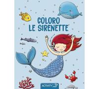 Coloro le sirenette. Ediz. plastificata