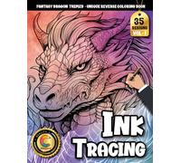 COLOROO Ink Tracing Book: Fantasy Dragon Adventures for Calm, Focus, and Creative Escape: Tracing coloring book adult for relaxation seekers | Build ... confidence with intricate mythical linework
