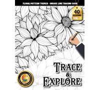 COLOROO Ink Tracing Book: Floral Pattern for Relaxation and Creative Focus: Adult Coloring Book for Artistic Exploration | Calm the Mind with Elegant Botanical Illustrations and Guided Ink Paths