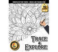 COLOROO Ink Tracing Book: Mindful Pattern for Unwinding After a Busy Day: Trace the Line Coloring Book for Adults Seeking Quiet Time | Enjoy Relaxing ... Featuring Organic Shapes and Flowing Motifs