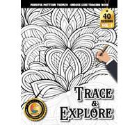 COLOROO Ink Tracing Book: Mindful Patterns for Relaxation, Focus & Creative Calm: Tracing Coloring Book Adult for Everyday Creativity | Build ... Easy-to-Follow Lines & Soothing Artwork