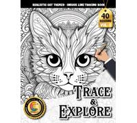 COLOROO Ink Tracing Book: Realistic Cat Designs for Mindfulness and Creative Expression: Reverse Coloring Experience for Hobby Artists | Develop ... Charming Feline Patterns and Bold Artwork