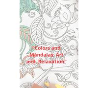 Colors and Mandalas: Art and Relaxation