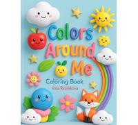 Colors Around Me: A Black and White Coloring Book for Toddlers to Explore Colors and Objects