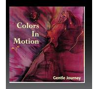 Colors in Motion - Gentle Journey