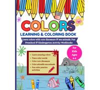 Colors Learning & Coloring Book for Kids Ages 3-5: Learn Colors with Cute Dinosaurs & Sea Animals | Trace Color Words | Fun Preschool & Kindergarten Activity Workbook