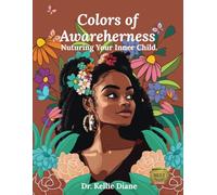 Colors of Awareherness: Nurturing Your Inner Child
