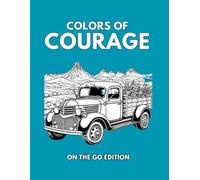 Colors of Courage: On the Go Edition