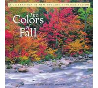 Colors of Fall: A Celebration of New England's Foliage Season [Lingua Inglese]