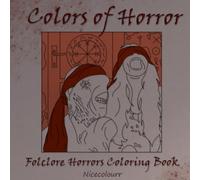 Colors of Horror: Folclore Coloring Book