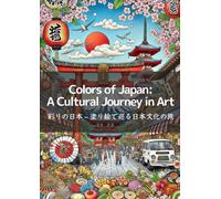 Colors of Japan: A Cultural Journey in Art