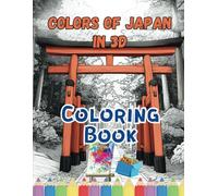 Colors of Japan in 3D Coloring Book: Heritage Architecture Meets Lush Landscapes