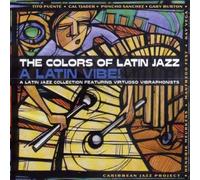 Colors Of Latin Jazz - Latin Vibe!